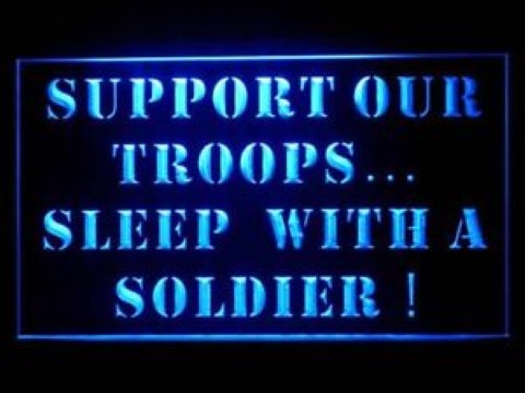 Support Our Troops Sleep With a Soldier LED Neon Sign